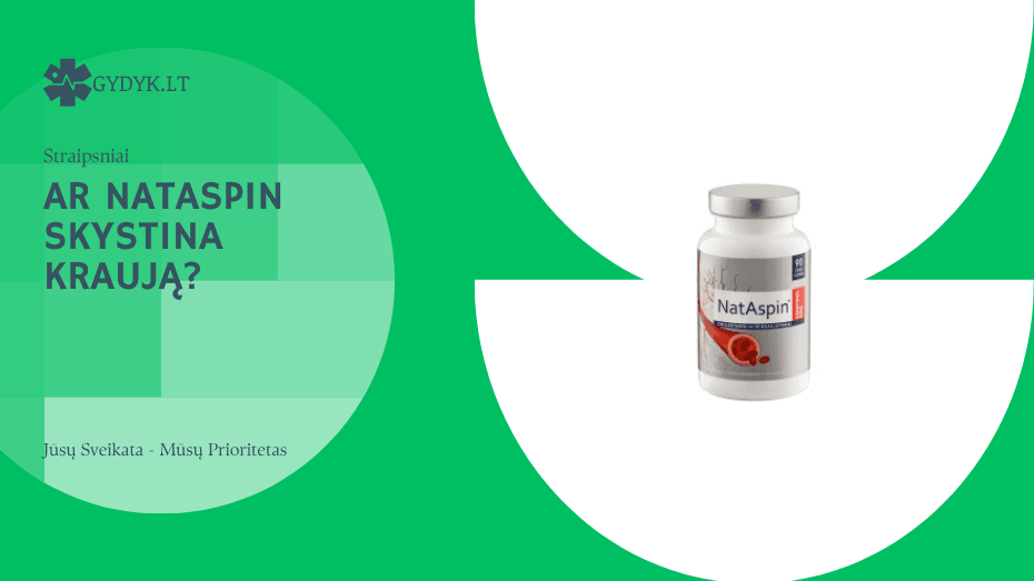 Ar Nataspin skystina kraują?
