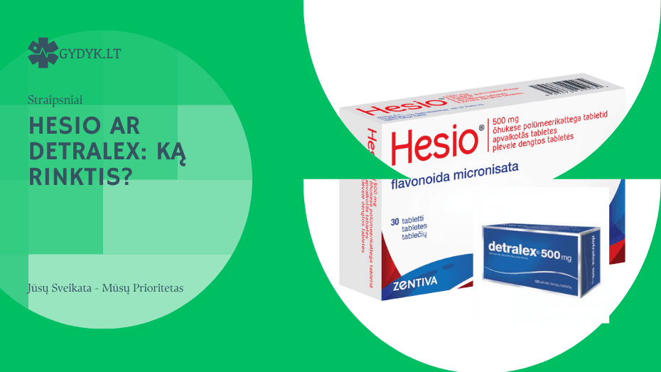 Hesio ar Detralex: ką rinktis?