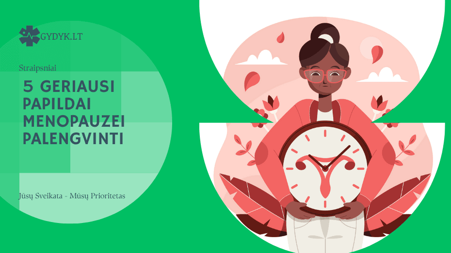 5 geriausi papildai menopauzei palengvinti
