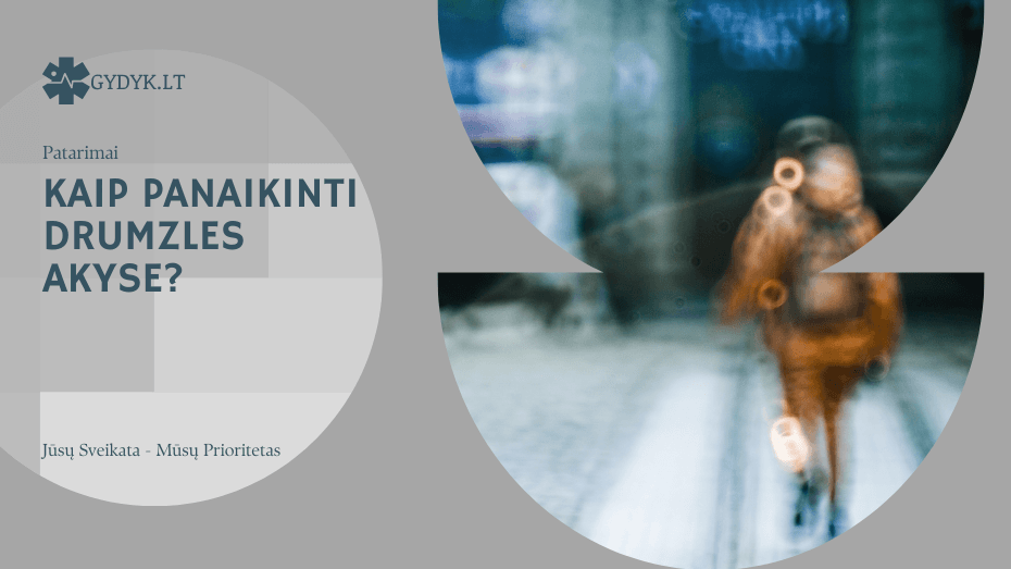kaip panaikinti drumzles akyse