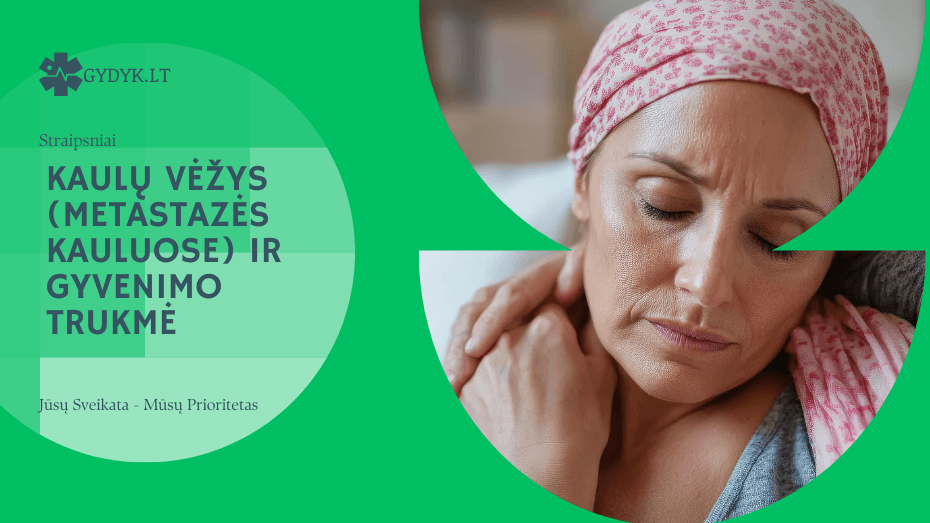 kaulų vėžys (Metastazės kauluose) ir gyvenimo trukmė