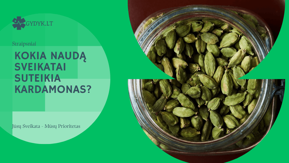 kokia naudą sveikatai suteikia kardamonas