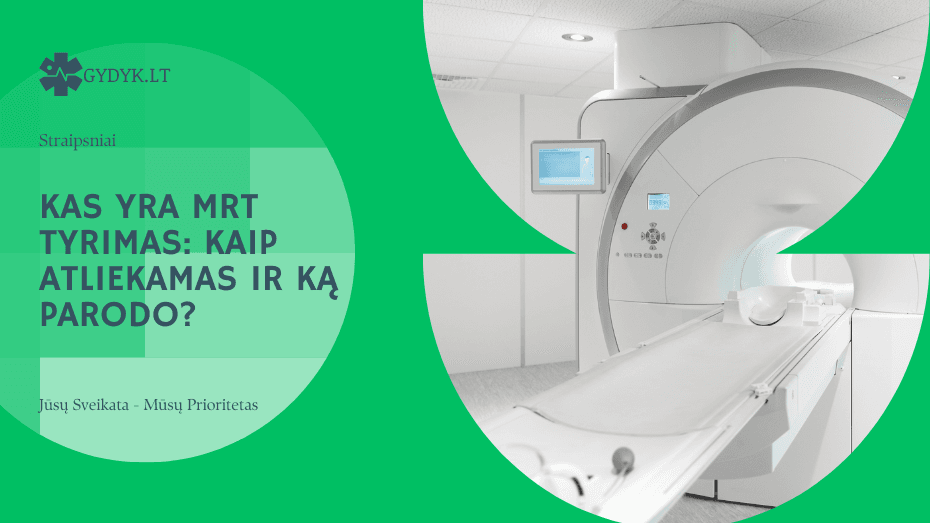 Kas yra MRT tyrimas: kaip atliekamas ir ką parodo? Kas yra MRT tyrimas: kaip atliekamas ir ką parodo?