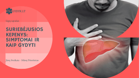 Suriebėjusios kepenys: simptomai ir kaip gydyti Suriebėjusios kepenys: simptomai ir kaip gydyti