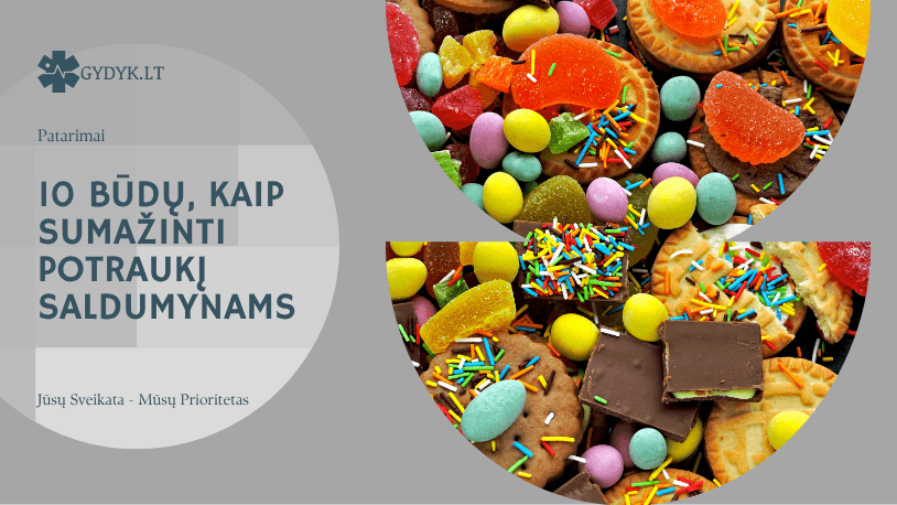 10 būdų, kaip sumažinti potraukį saldumynams