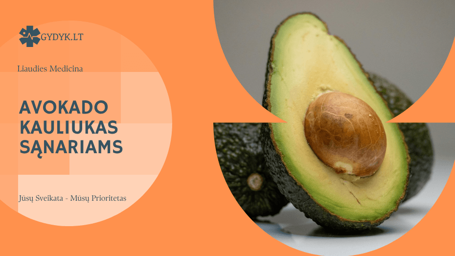 Avokado kauliukas sąnariams