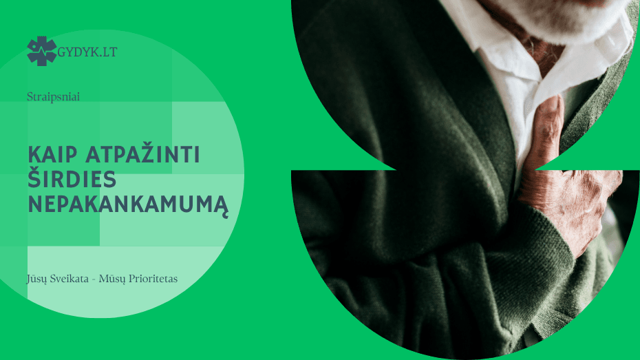 Kaip atpažinti širdies nepakankamumą, jo rodiklius ir mirties riziką