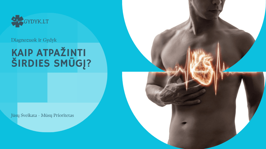 Kaip atpažinti širdies smūgį – pagrindiniai simptomai ir pirmieji požymiai Kaip atpažinti širdies smūgį
