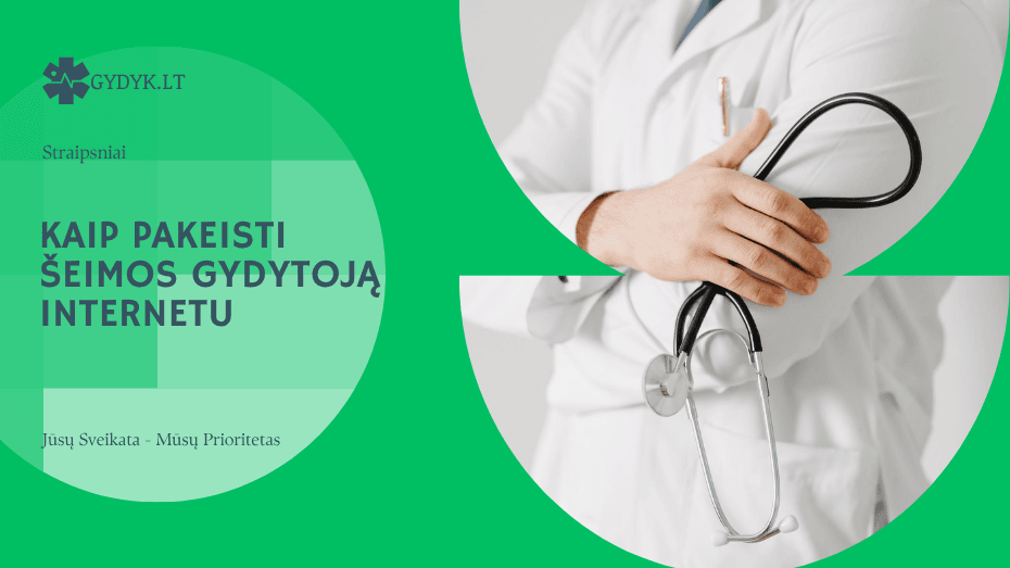 Kaip pakeisti šeimos gydytoją internetu