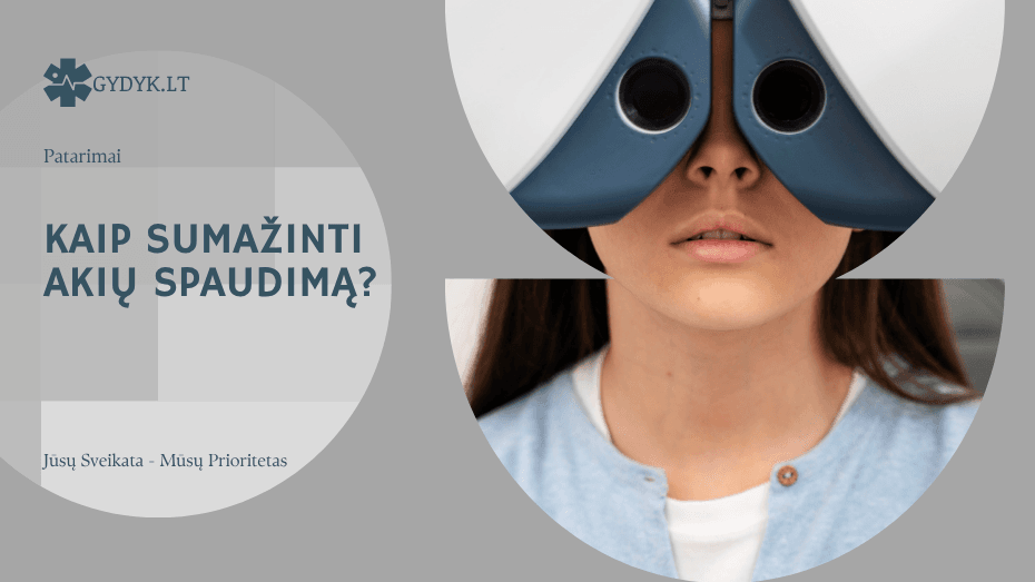 Kaip sumažinti akių spaudimą