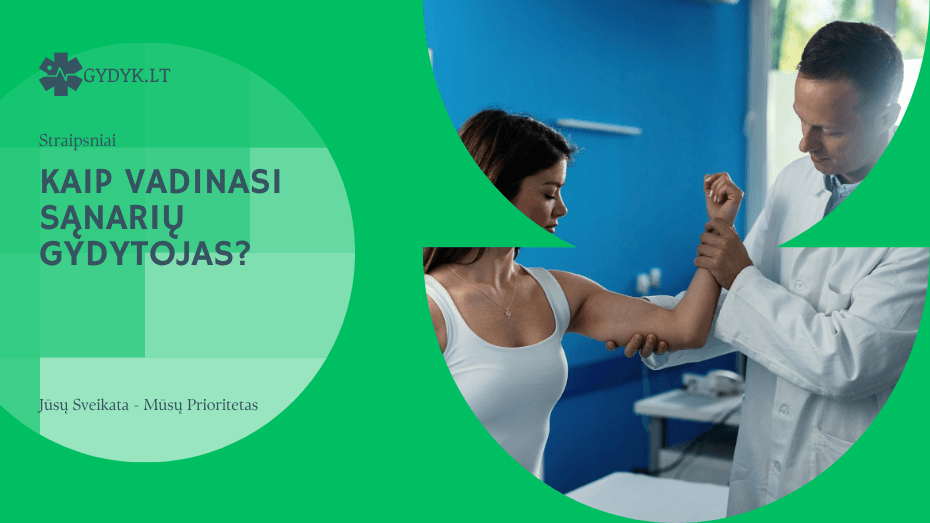 Kaip vadinasi sąnarių gydytojas