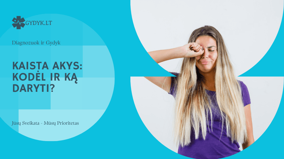 Kaista akys: kodėl ir ką daryti?