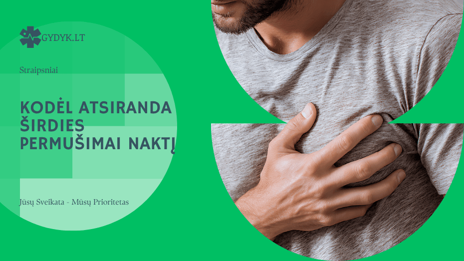 Kodėl atsiranda širdies permušimai naktį