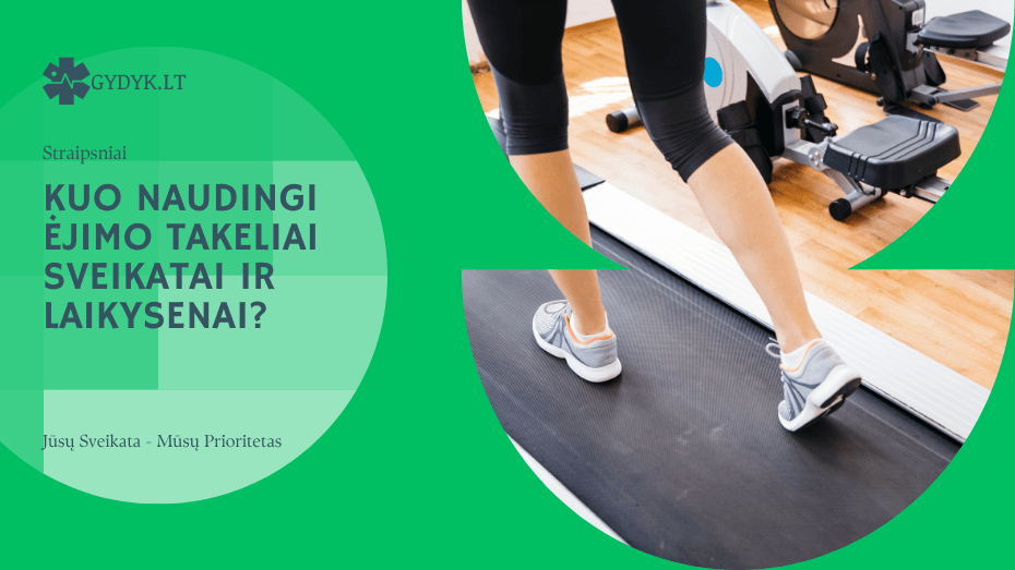Kuo naudingi ėjimo takeliai sveikatai ir laikysenai