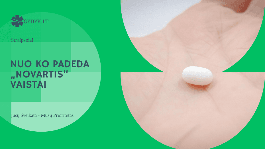Nuo ko padeda „Novartis“ vaistai