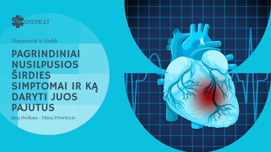 Pagrindiniai nusilpusios širdies simptomai ir ką daryti juos pajutus Pagrindiniai nusilpusios širdies simptomai ir ką daryti juos pajutus