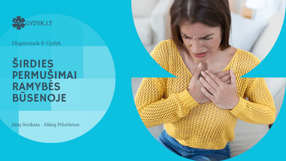 Širdies permušimai ramybės būsenoje