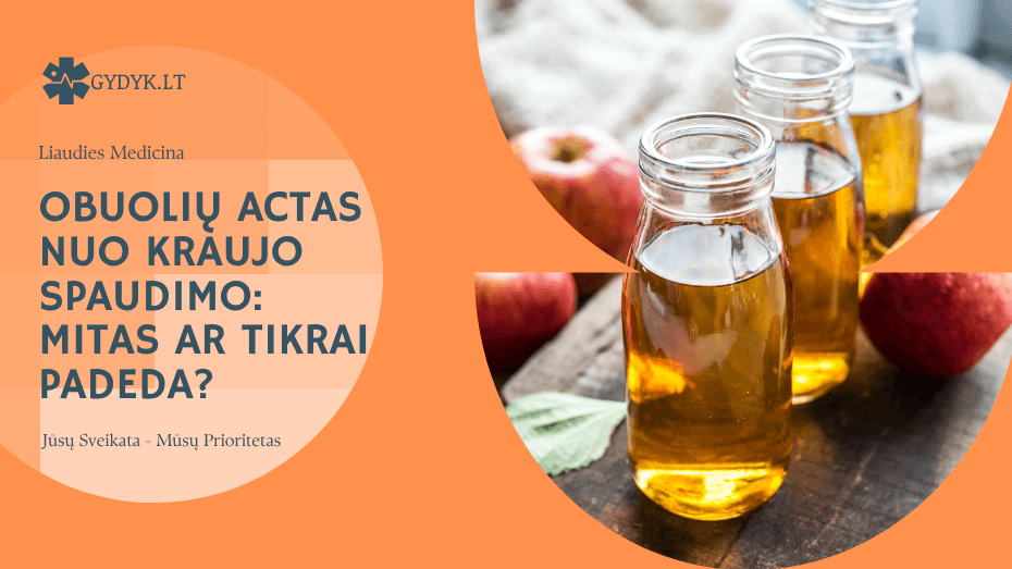 Obuolių actas nuo kraujo spaudimo: mitas ar tikrai padeda?