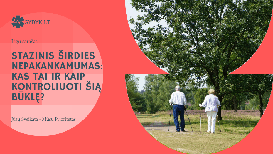 Stazinis širdies nepakankamumas: kas tai ir kaip kontroliuoti šią būklę?