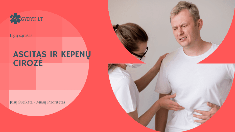 Ascitas ir kepenų cirozė: kaip viena liga lemia kitą Ascitas ir kepenų cirozė