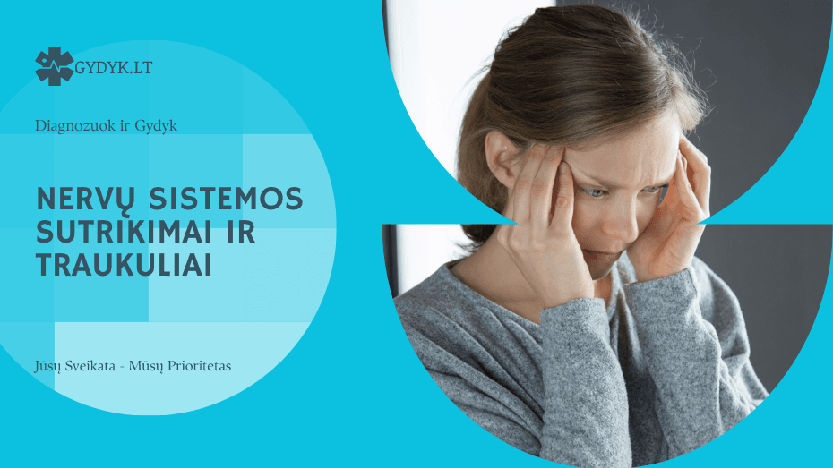 Nervų sistemos sutrikimai ir traukuliai