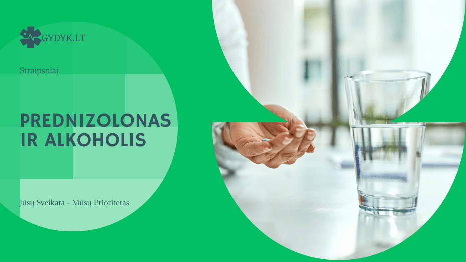 Prednizolonas ir alkoholis: poveikis kepenims, skrandžiui ir imunitetui