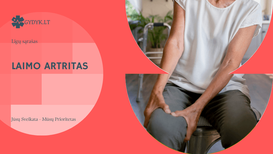 Laimo artritas: kas tai ir kaip susijęs su erkinėmis infekcijomis? laimo artritas