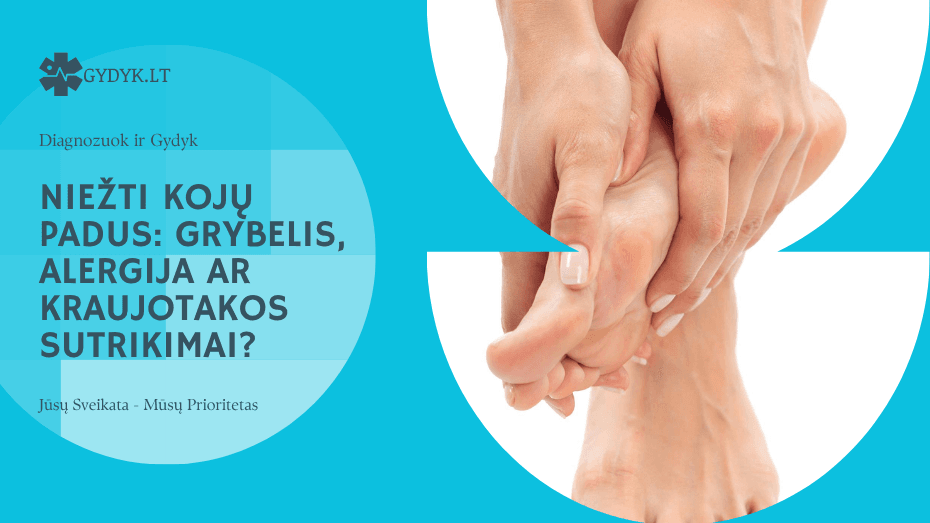 Niežti kojų padus: grybelis, alergija ar kraujotakos sutrikimai? Niežti kojų padus: grybelis, alergija ar kraujotakos sutrikimai?