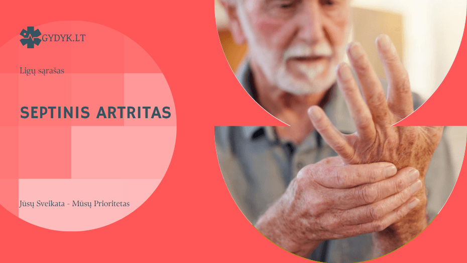 Septinis artritas: pavojingas sąnario uždegimas ir kada būtina skubi pagalba septinis artritas