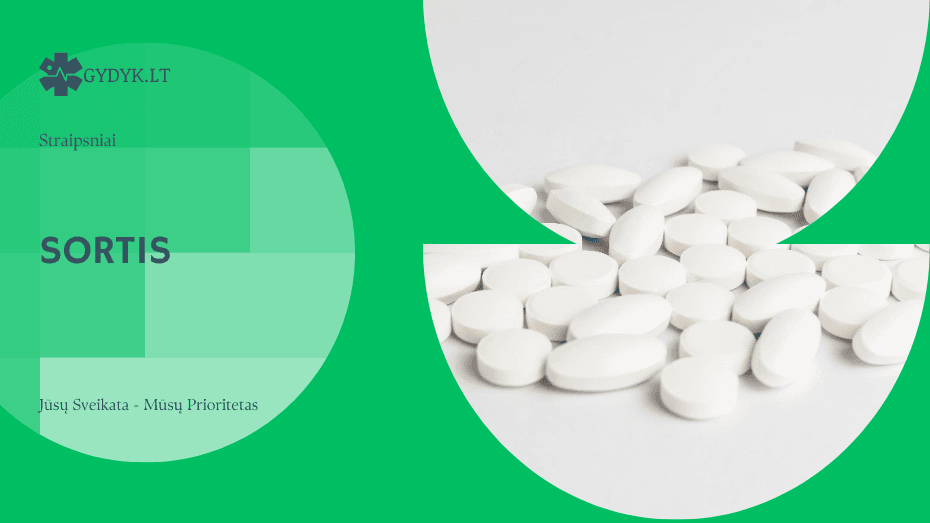 Sortis apžvalga: vartojimas, šalutinis poveikis ir atsargumo priemonės