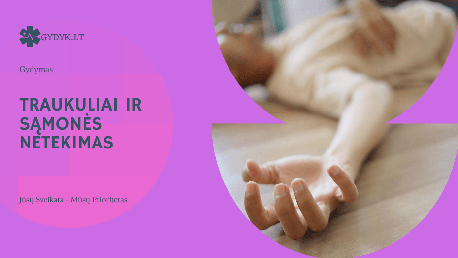 Traukuliai ir sąmonės netekimas: kaip elgtis ir kada kviesti greitąją pagalbą?