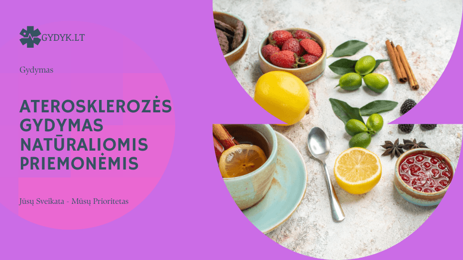 Aterosklerozės gydymas natūraliomis priemonėmis