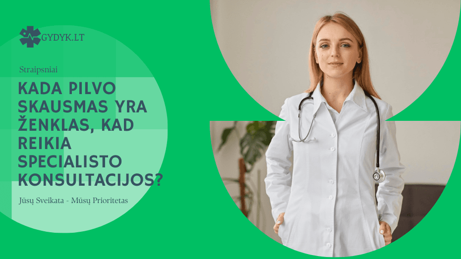 Kada pilvo skausmas yra ženklas, kad reikia specialisto konsultacijos