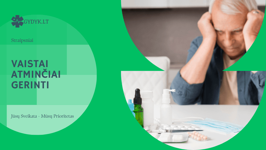 Vaistai atminčiai gerinti