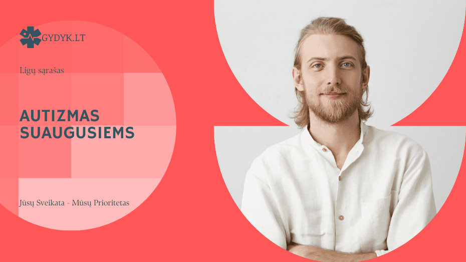 Autizmas suaugusiems: simptomai, diagnostika ir gyvenimas su diagnoze