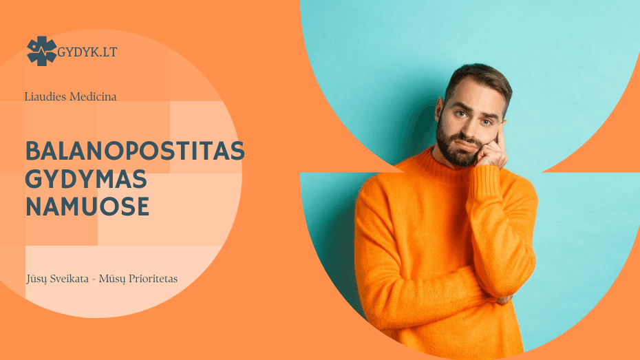 Balanopostitas gydymas namuose: ką galima atlikti savarankiškai