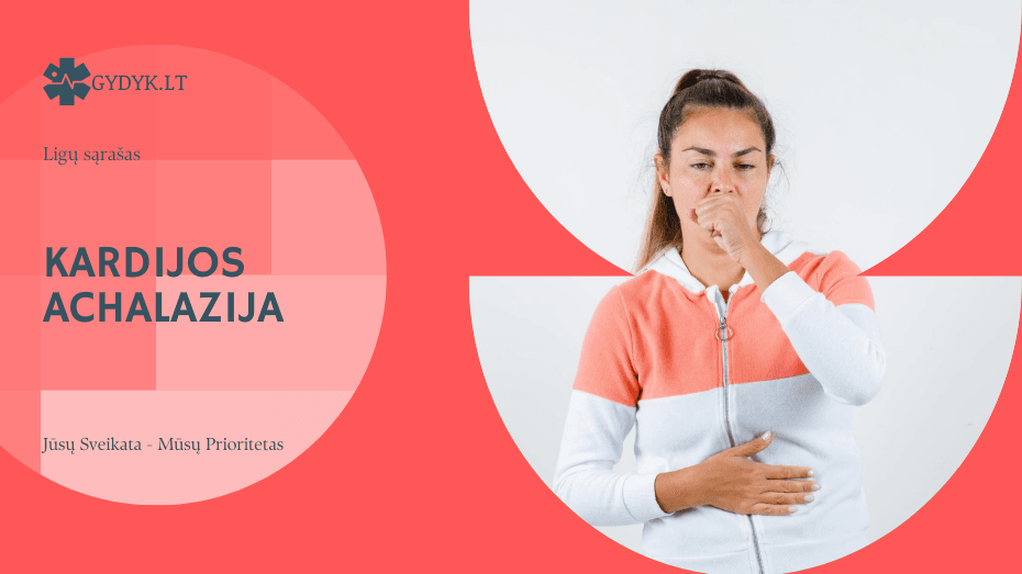Kardijos achalazija: ligos mechanizmas, simptomai ir terapija