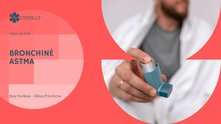 Bronchinė astma: simptomai, priežastys ir šiuolaikiniai gydymo būdai Bronchinė astma