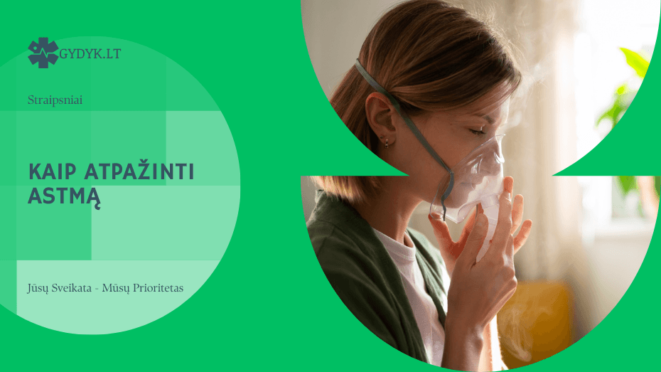 Kaip atpažinti astmą dusulys, kosulys ir kiti simptomai