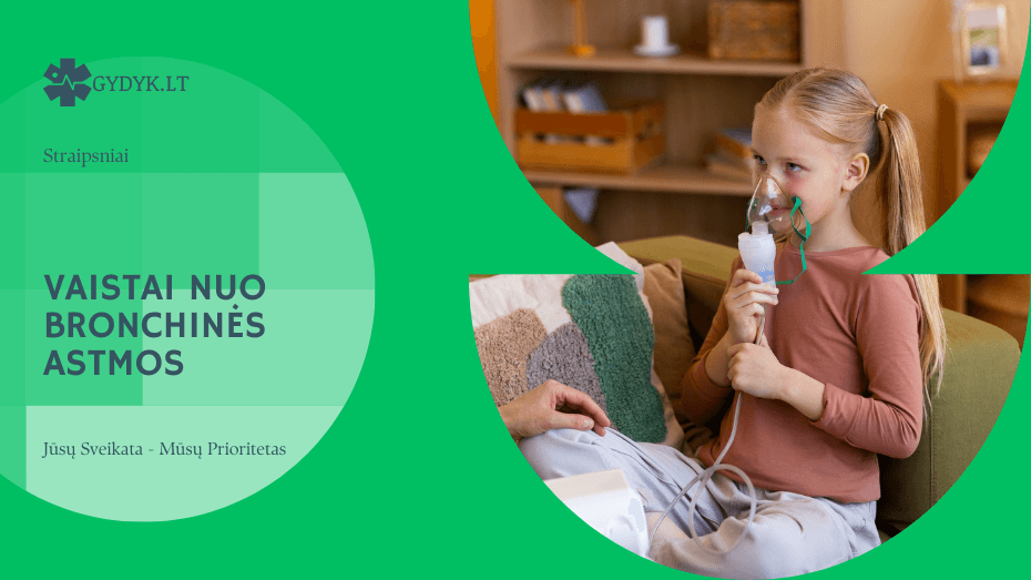 Vaistai nuo bronchinės astmos: inhaliatoriai, tabletės ir biologinė terapija
