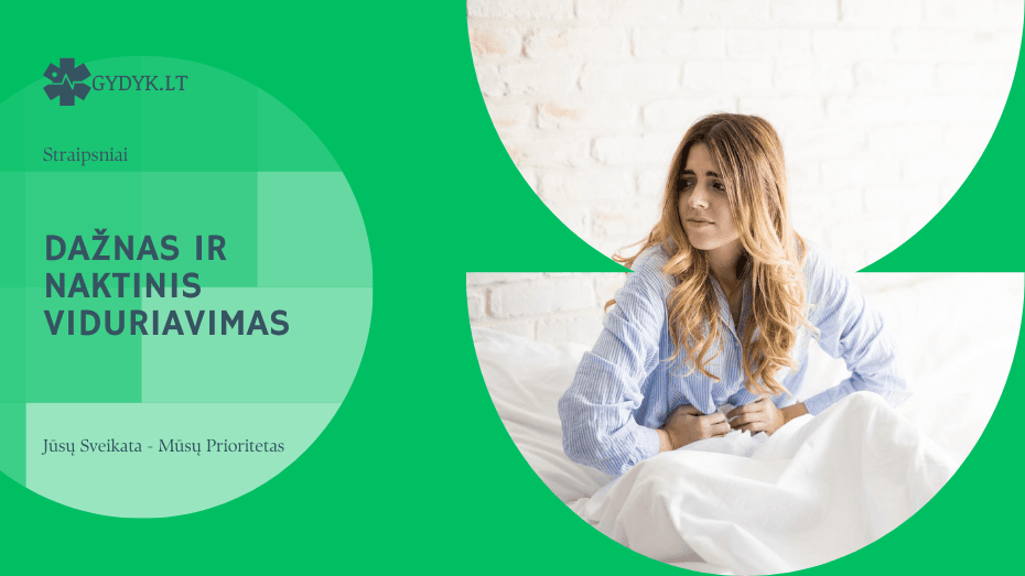 Dažnas ir naktinis viduriavimas