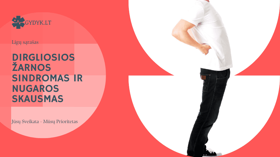 Dirgliosios žarnos sindromas ir nugaros skausmas: ar šios problemos gali būti susijusios?