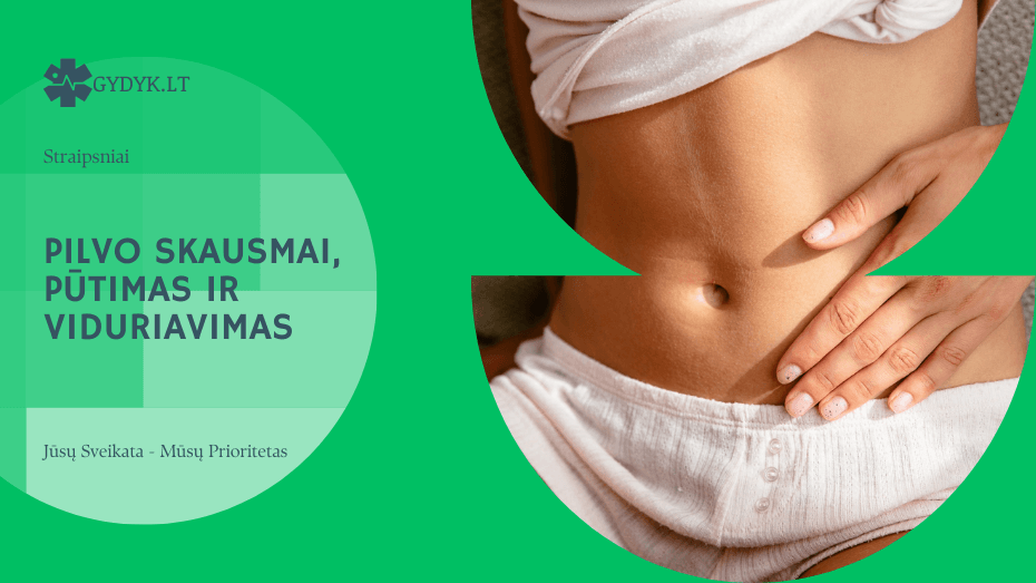 Pilvo skausmai, pūtimas ir viduriavimas